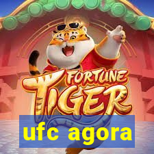 ufc agora