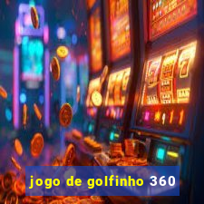 jogo de golfinho 360