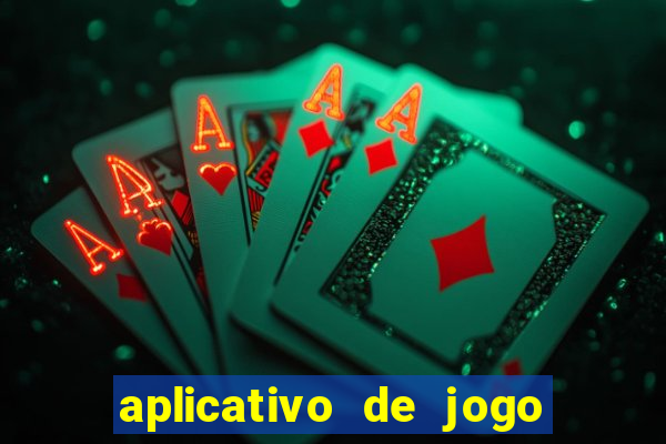 aplicativo de jogo para ganhar dinheiro