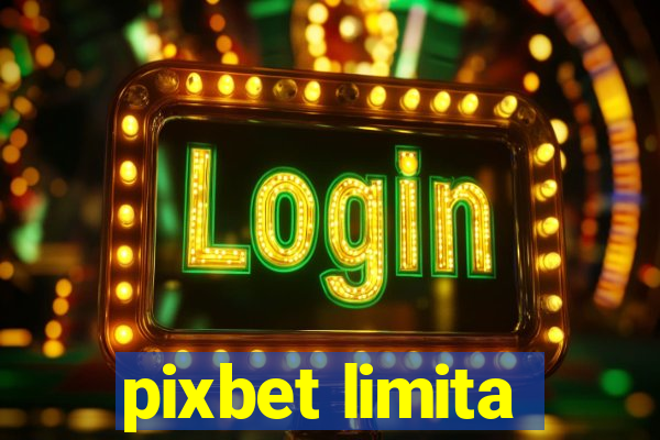 pixbet limita