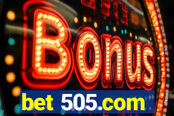 bet 505.com