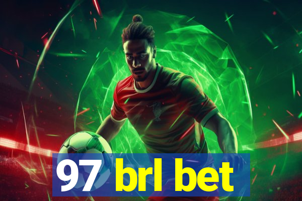 97 brl bet