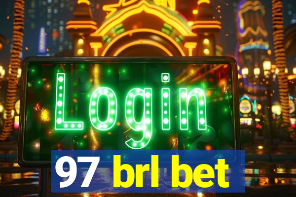 97 brl bet