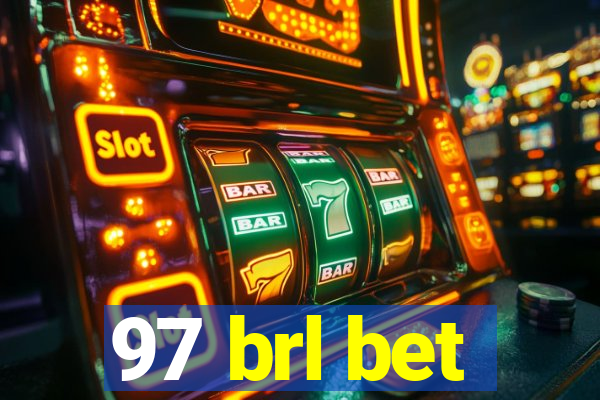 97 brl bet