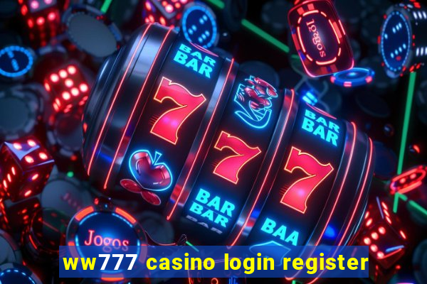 ww777 casino login register