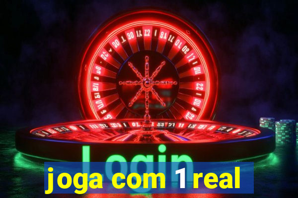 joga com 1 real