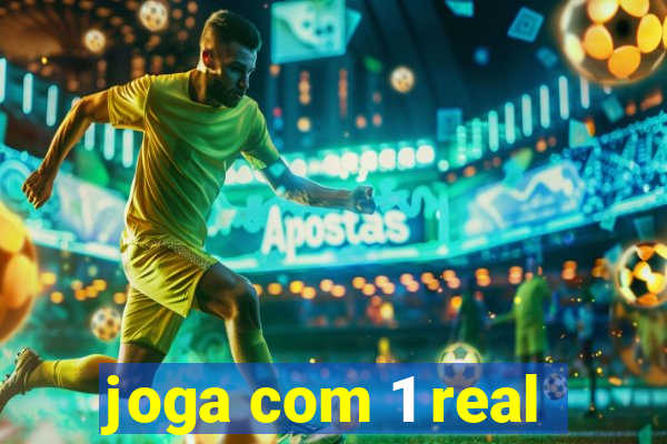 joga com 1 real