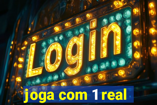 joga com 1 real