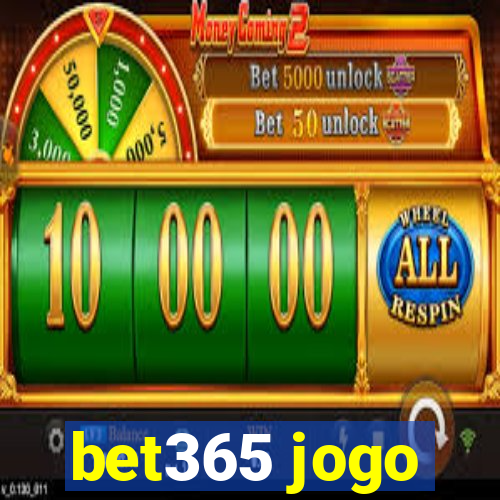 bet365 jogo