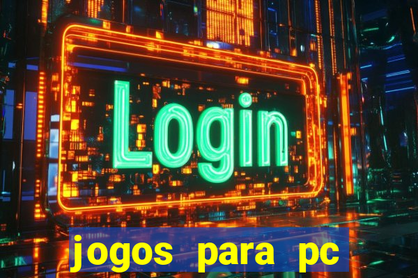 jogos para pc windows 7 gratis