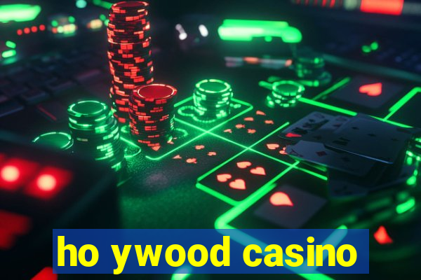 ho ywood casino