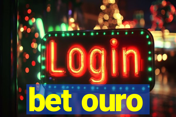 bet ouro