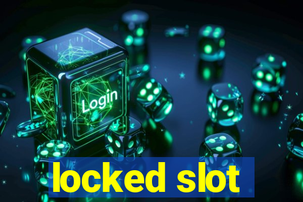 locked slot