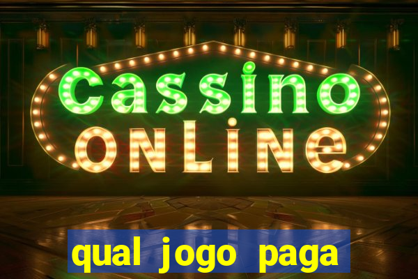 qual jogo paga para jogar