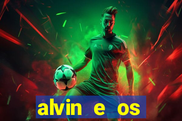 alvin e os esquilos personagens nomes