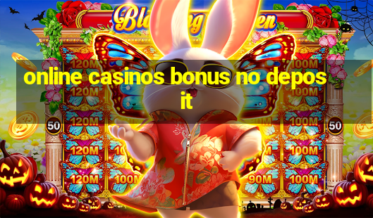 online casinos bonus no deposit