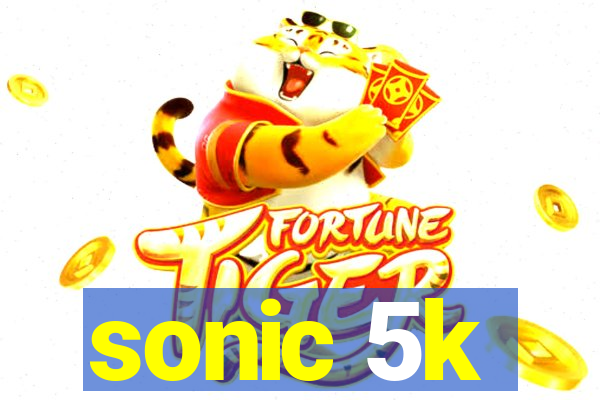 sonic 5k