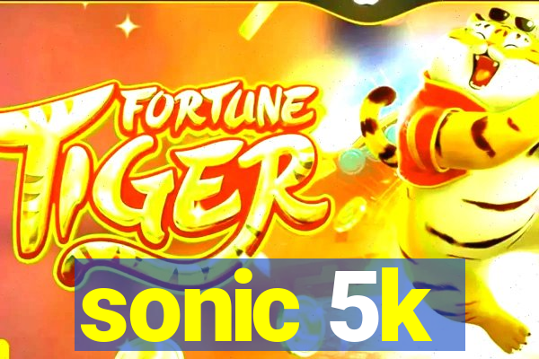 sonic 5k