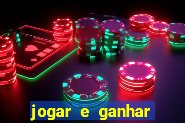 jogar e ganhar dinheiro online