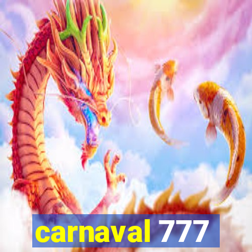 carnaval 777