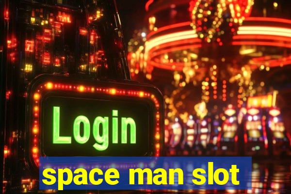 space man slot