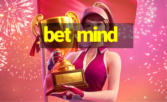 bet mind