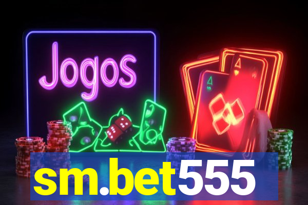 sm.bet555