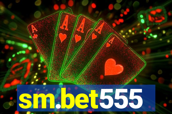 sm.bet555