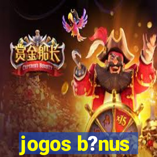 jogos b?nus