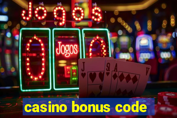 casino bonus code