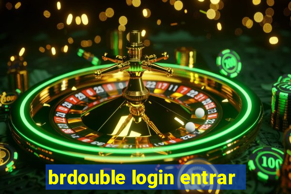 brdouble login entrar