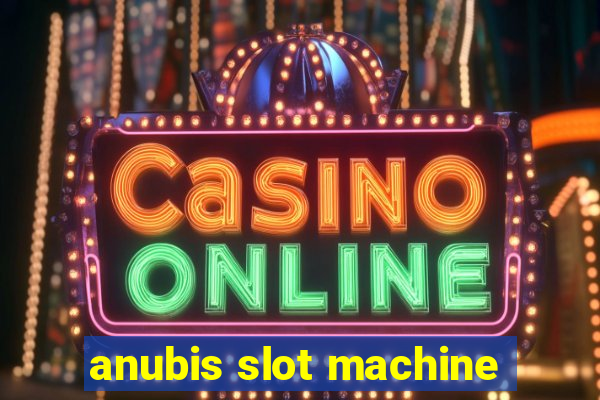 anubis slot machine