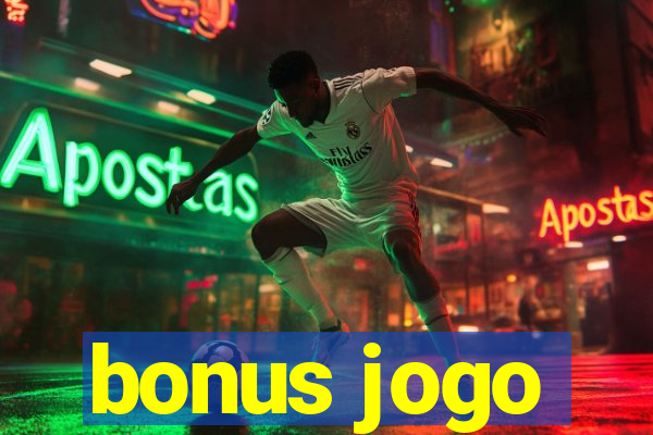 bonus jogo