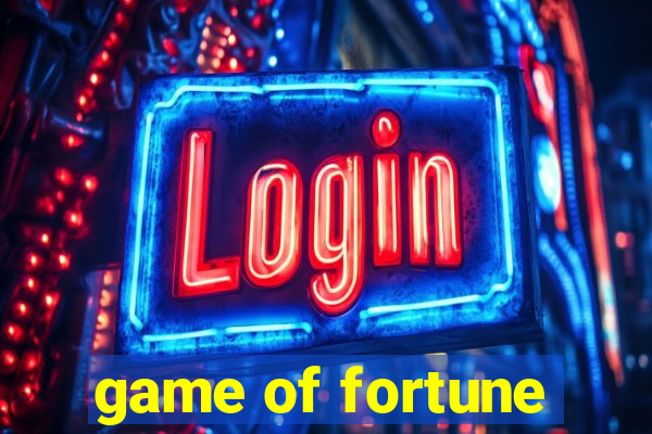 game of fortune