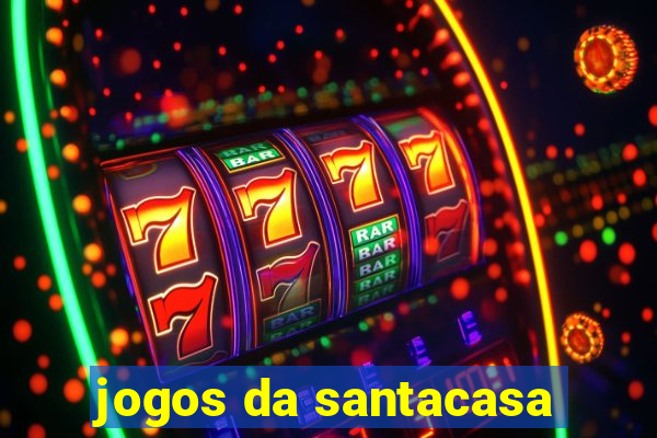 jogos da santacasa