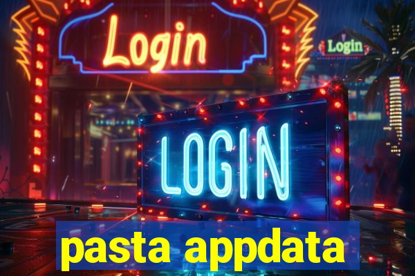 pasta appdata