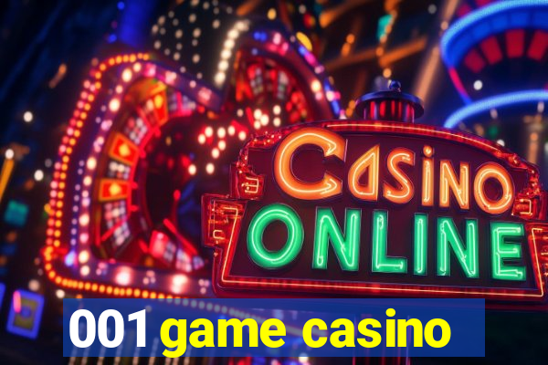 001 game casino