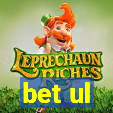 bet ul