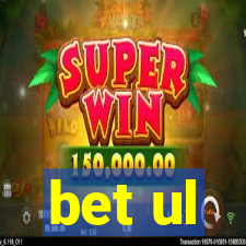 bet ul