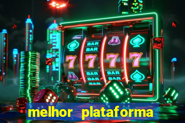 melhor plataforma de aposta