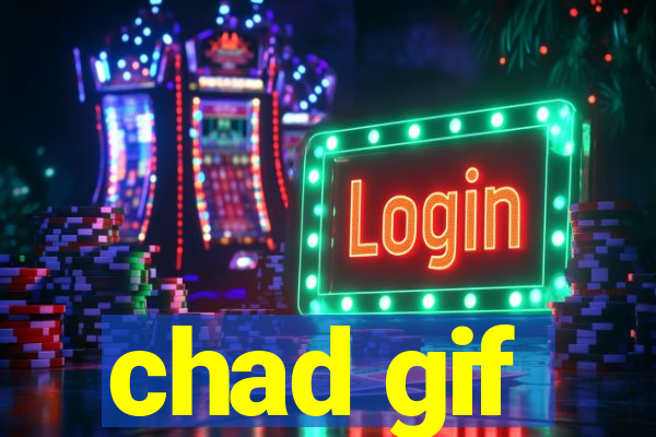 chad gif