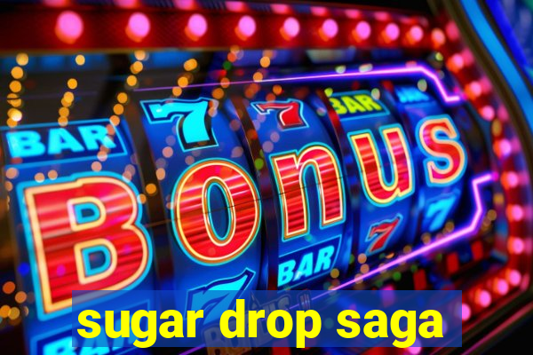 sugar drop saga