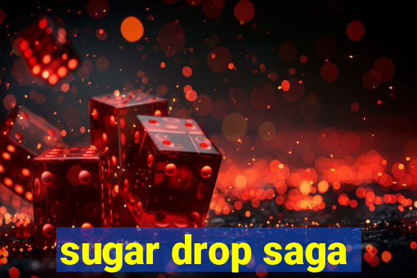 sugar drop saga