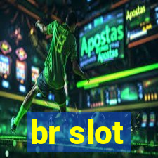 br slot