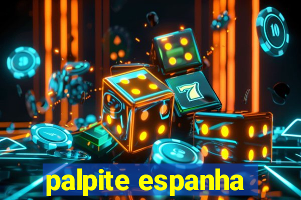 palpite espanha