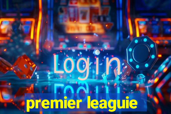 premier leaguie