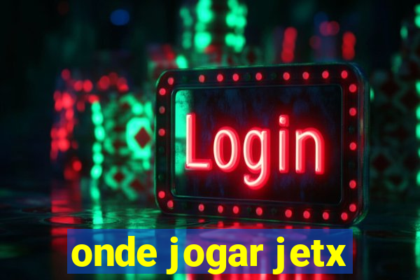 onde jogar jetx