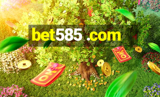 bet585 .com