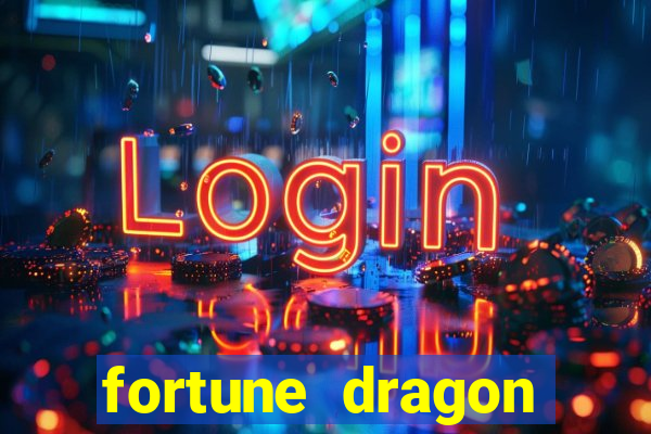 fortune dragon teste grátis