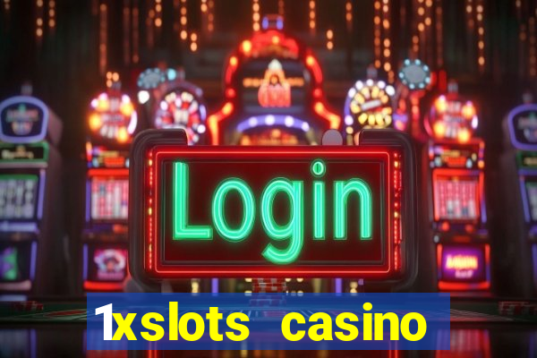 1xslots casino welcome bonus